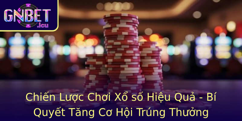 Chien Luoc Choi Strongxo Sostrong Hieu Qua Bi Quyet Tang Co Hoi Trung Thuong